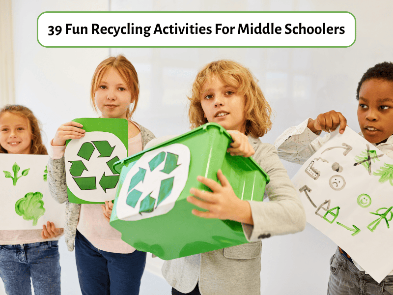 https://www.teachingexpertise.com/wp-content/uploads/2022/06/39-Fun-Recycling-Activities-For-Middle-Schoolers.png
