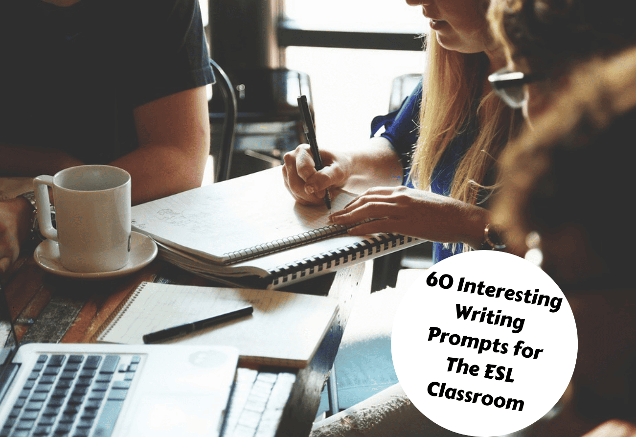 60-interesting-writing-prompts-for-the-esl-classroom-teaching-expertise