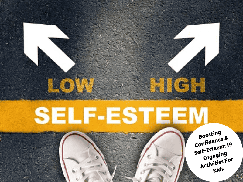 Boosting Confidence Self Esteem 19 Engaging Activities For Kids 