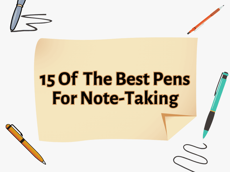 15 Of The Best Pens For Note Taking - Teaching Expertise